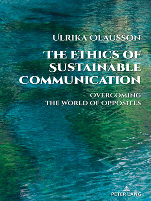 cover image of The Ethics of Sustainable Communication